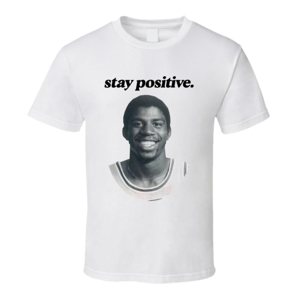 Magic Johnson Stay Positive Shirt
